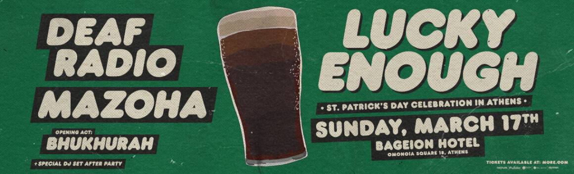 Lucky Enough: Το απόλυτο St. Patrick’s Day event την Κυριακή (17/3) στο Μπάγκειον